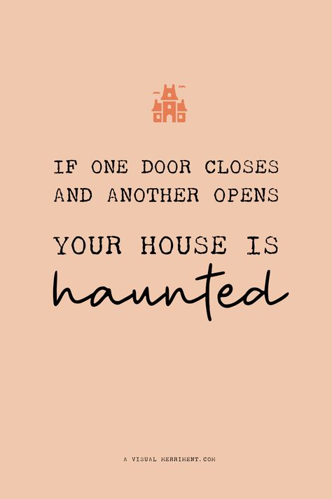 If one door closes and another one opens, your house is haunted | A Visual Merriment | Halloween Quote | Halloween Letter Board Quote | Letter Board Signs for Halloween | Halloween Party | Halloween Theme Halloween Quotes On Motherhood, Letter Board Quotes, Message Board Quotes, Halloween Letters, Felt Letter Board, Board Quotes, Favorite Sayings, Quote Inspiration, Halloween Quotes