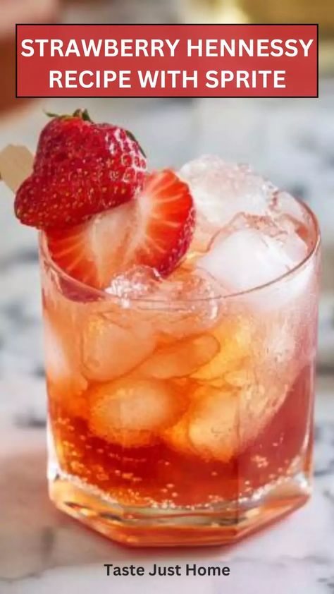 Strawberry hennessy recipe with sprite – Taste Just Home Strawberry Hennessy Lemon Drop, Strawberry Hennessy Drink Recipe, Strawberry Henny, Hennessy Drinks Recipes, Henny Drinks, Strawberry Hennessy, Hennessy Drinks, Easy To Make Cocktails, Mint Simple Syrup