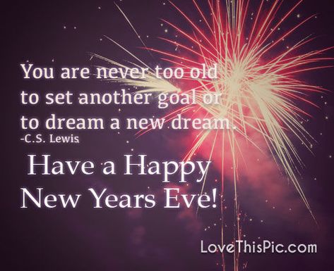 Happy Old Years Eve Quotes, Happy New Year’s Eve Quotes, Old Years Eve Quotes, Happy New Year Eve Quotes, Old Years Eve, New Year’s Eve Quotes, Happy New Years Eve Quotes, New Year Eve Quotes, Happy New Years Quotes