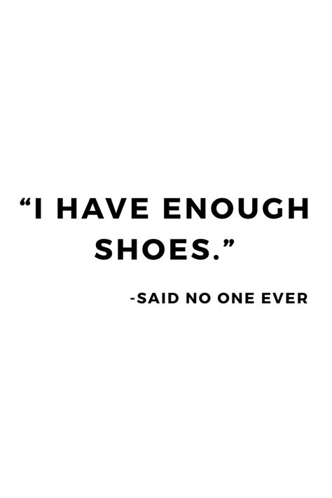 Shoe Sayings Funny, Sneaker Quotes Funny, Shoes Quotes Sneakers, Shoe Quotes Funny, Fashion Quotes Aesthetic, Quotes About Shoes, Funny Fashion Quotes, Shoe Wallpaper, Style In Winter