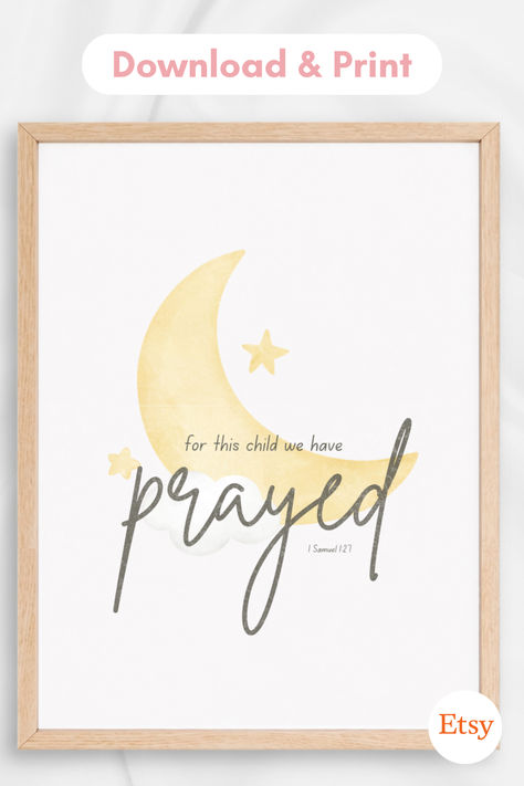 Celebrate the joy of answered prayers with this beautiful 'For This Child We Have Prayed' printable wall art, featuring a lovely moon and stars design. 

Perfect for nurseries or as a heartfelt baby shower gift, this instant download is inspired by 1 Samuel 1:27. 

Simply download, print, and frame to add a meaningful touch to your home decor. 

#NurseryDecor #PrintableWallArt #ChristianWallArt #BibleVerseDecor #ChristianBabyShowerGift #BiblicalNursery #PregnancyAfterInftertility #RainbowBaby Biblical Nursery, Moon And Stars Design, Bible Verse Decor, 1 Samuel 1 27, Kids Room Prints, 1 Samuel, Stars Design, Christian Kids, Nursery Poster