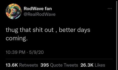 Rodwave Twitter Quotes, Rod Wave Twitter Quotes, Rod Wave Tweets, Thug Tweets, Rodwave Quotes, Thug It Out Quotes, Rod Wave Lyrics Wallpaper, Thug Motivation, Thug Quotes