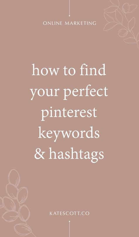 How to Find Your Perfect Pinterest Hashtags and Keywords — Squarespace Designer | Kate Scott Pinterest Hashtags, Marketing For Business, Marketing On Pinterest, Business Pinterest, Pinterest Expert, Pinterest Growth, Pinterest Business Account, Popular Hashtags, Pinterest Keywords