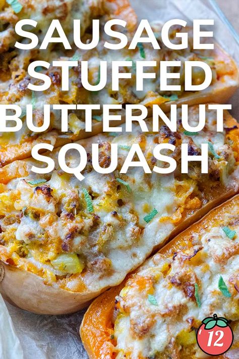 Sausage Stuffed Butternut Squash | 12 Tomatoes Butternut Squash Stuffed With Sausage, Sausage Stuffed Butternut Squash Recipes, Butternut Squash Sausage Recipes, Butternut Squash With Sausage, Stuffed Butternut Squash Recipes, Stuffed Squash Recipes, Sausage Stuffed Butternut Squash, Butternut Squash Stuffed, Squash Sausage