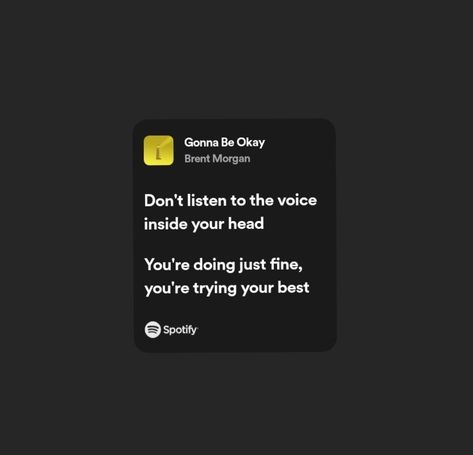 Ur Gonna Be Ok, Gonna Be Okay Brent Morgan, Gonna Be Okay Song, Youre Gonna Be Okay, Gonna Be Okay, Its Gonna Be Okay, Spotify Lyrics, Try Your Best, Be Okay