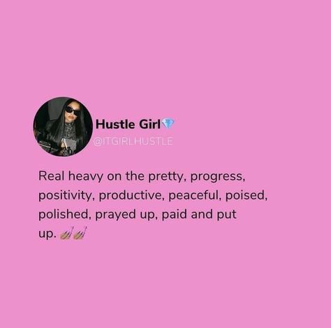 Baddie Boss Quotes, Baddie Motivational Quotes Aesthetic, Positive Girly Quotes, Pretty And Paid Quotes, Positive Speaking, Pretty And Paid, Positive Daily Quotes, Bossbabe Quotes Motivation, Pink Widget