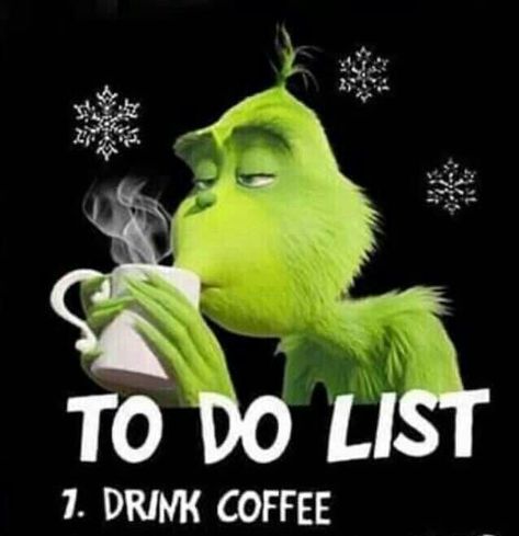 Grinch Drinking Coffee, Grinch Coffee, Grinch Images, Drinking Coffee, Love Coffee, Drink Coffee, The Grinch, The Plan, Grinch