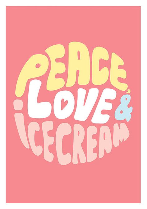 Peace, love & ice cream by Débora Yukari in Typography Ice Cream Slogans, Ice Cream Quotes Funny, Sewing Stickers, Ice Cream Quotes, Ice Cream Funny, Unique Ice Cream, Watercolor Ice Cream, Ice Cream Clipart, Ice Cream Poster