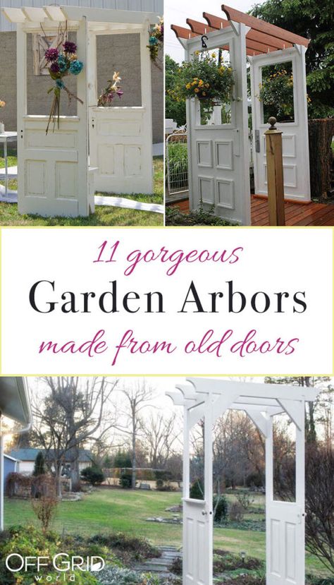 Arbors Made From Old Doors, Trellis Made From Old Doors, Arbor Made From Old Doors, Old Door In Garden Ideas, Door Trellis Ideas, Old Door Arbor, Pergola With Doors, Using Old Doors In The Garden, Old Doors Repurposed Garden