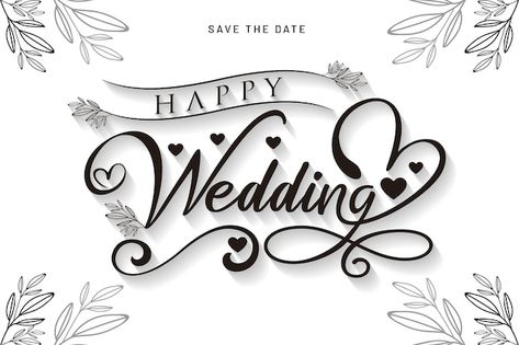 Greeting of happy wedding lettering desi... | Premium Vector #Freepik #vector #wedding-lettering #wedding-typography #save-date-lettering #wedding-font Tulisan Happy Wedding, Tamil Weddings, Happy Wedding Card, Ucapan Happy Wedding, Wedding Lettering, Wedding Text, Happy Birthday Logo, Free Photoshop Text, Wedding Cards Images