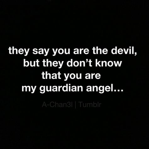 Who knows? Guardian Aesthetic, Whispering Woman, Quotes People, Guardian Spirit, Gothic Novel, Wolf Quotes, The Boy Next Door, Fallen Angels, My Guardian Angel