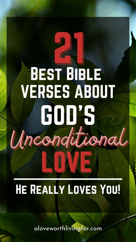 21 Best Bible Verses About God’s Unconditional Love — A Love Worth Living For Unconditional Love Bible Verse, Bible Verses About Gods Love For Us, Love Scriptures Bible, Bible Verses About Gods Love, Bible Love Verses, Love Bible Verses Scriptures, Spiritual Warfare Verses, Scriptures About Love, Renewing The Mind