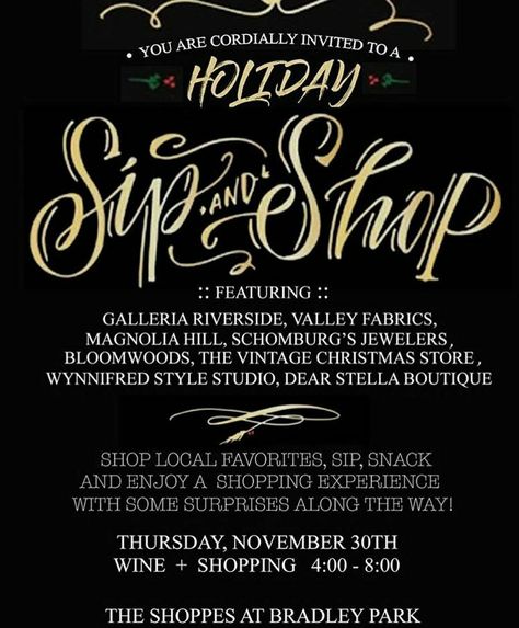 Join us TODAY 4-8 for wine, shopping, snacking, and a little holiday magic at the Holiday Sip and Shop, featuring all your favorite stores at The Shoppes at Bradley Park!!  🛍🍷🍭🌲☃🎁 #schomburgs #jewelers #shoplocal #familybusiness #columbusgeorgia #sip #shop #columbusga #shopsmall #smallbusiness #jewelry #gifts #giftsforher #holiday #holidaydecor #christmas #happyholidays #warmfuzzies #christmasgifts #merrychristmas #merryandbright Holiday Sip And Shop, Small Town Christmas Events, Salon Christmas, Sip And Shop, Christmas Promo, Christmas Pops, Christmas Events, Holiday Magic, Shopping Event