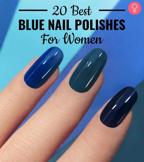 Blue Nails By Skin Tone Range, Opi Blue Nail Polish, Really Easy Nails, Navy Blue Nail Polish, Blue Nail Polish Colors, Navy Nail Polish, Dark Blue Nail Polish, Light Blue Nail Polish, Sky Blue Nails