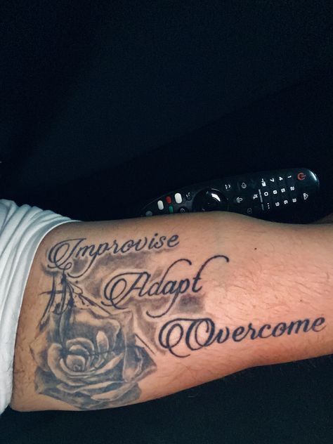 Adapt And Overcome Tattoo, Overcome Tattoo, Tattoo Quotes, Tattoos