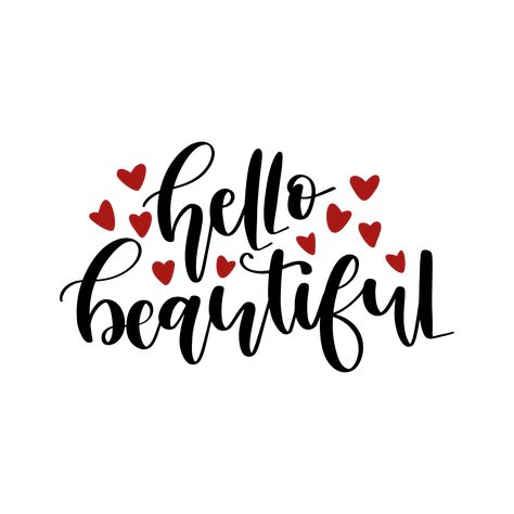 Hello_beautiful_COMMERCIAL_USE_OK-2018-01-11 Hey Beautiful Wallpaper, Beutifull Girl Quotes, Hey Beautiful Quotes, Quotes From Books Short, Happy Birthday Beautiful Quotes, Hello Beautiful Wallpaper, Short Beautiful Quotes, Hello Beautiful Quotes, I Am Beautiful Quotes