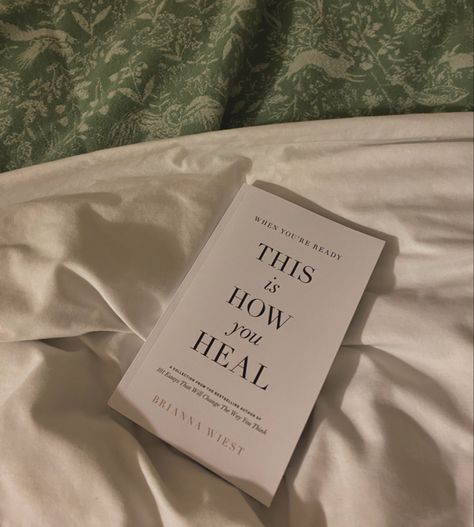 Come As You Are Book, This Is How You Heal, When You Are Ready This Is How You Heal, Brianna West Quotes, Books About Healing Yourself, How To Heal Toxic Thoughts Book, When You’re Ready This Is How You Heal, Brianna West Book, You Can Heal Your Life Book