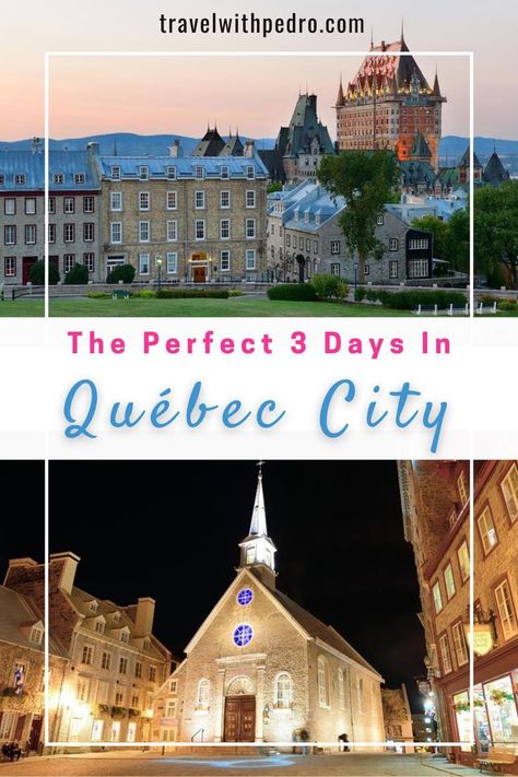 A Weekend in Quebec City itinerary with what to do in the city in 3 days Weekend In Quebec City, Quebec City Itinerary, Quebec Travel, North America Road Trip, Long Weekend Trips, Canada Trip, Quebec City Canada, Old Quebec, Canada Photography