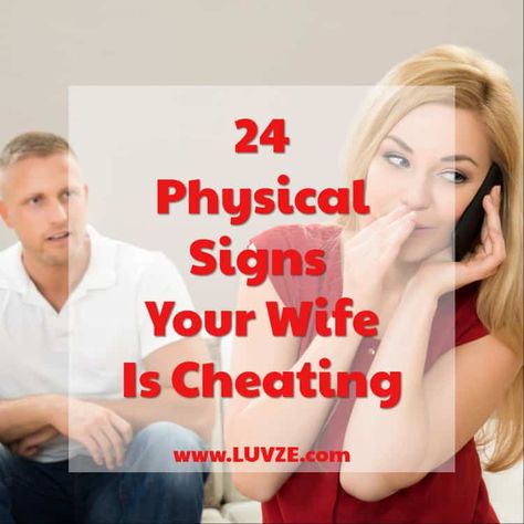 Do you suspect your wife is unfaithful? In this article, we have listed 24 physical signs your wife is cheating. Pay attention! Signs Of Infidelity, Unfaithful Wife Quotes, Cheating Wife Quotes, Unfaithful Wife, Mind Journal, Cheating Girlfriend, Cheating Spouse, Romances Ideas, Betrayal Quotes