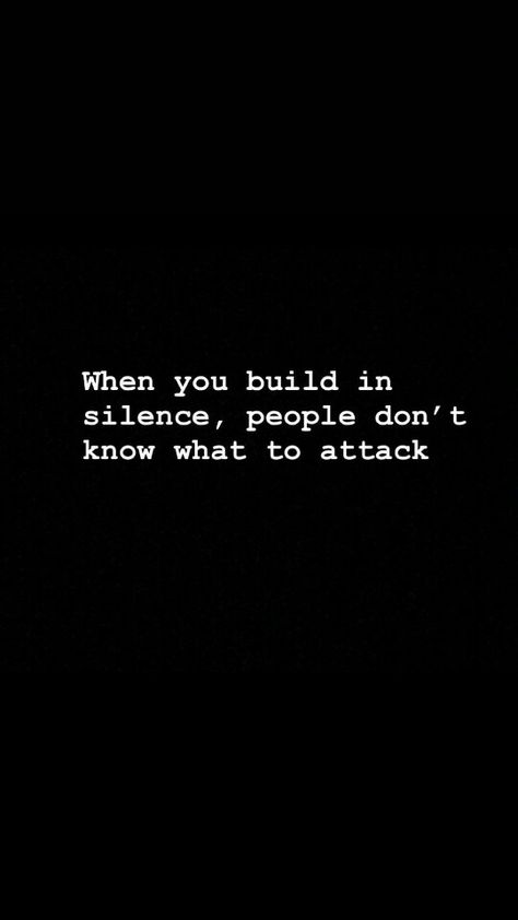 When You Build In Silence Quotes, People Dont Like You Quotes, People Attacking You Quotes, If People Dont Like You Quotes, Quotes On Silence Feelings, When You Don’t Know What To Say, Build In Silence Quotes, Beauty In Silence, Quotes About Silence