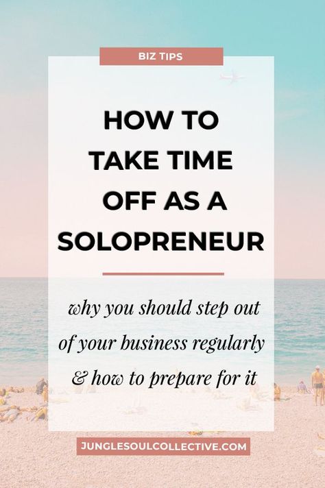 Need time off from work? Here's how to schedule time off and prepare your solopreneur business for vacation without everything crashing down on you. Take time off business. #entrepreneur #businesstips Solopreneur Business, Entrepreneurship Tips, Career Tips, Freelance Business, Entrepreneur Tips, Pinterest Tips, Service Based Business, Business Mindset, Time Management Tips