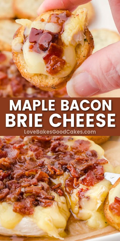 Maple Bacon Brie, Brie Recipes Appetizers, Bacon Brie, Brie Cheese Recipes, Love Bakes Good Cakes, Baked Brie Recipes, Good Cakes, Brie Appetizer, Brie Recipes