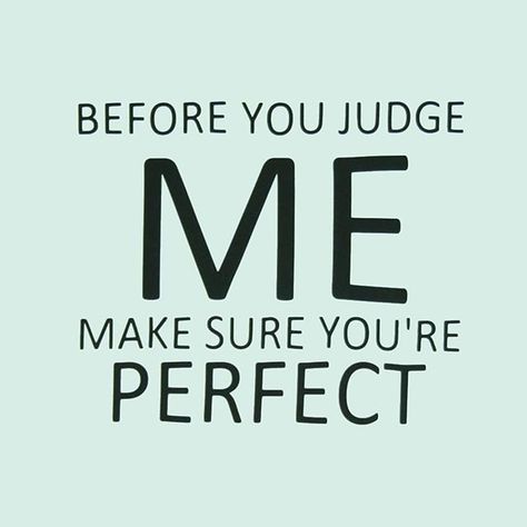 Judging a person doesn't define who they are it defines who you are. Short Mottos, Short Success Quotes, Before You Judge Me, Quotes Short, Short Words, Short Inspirational Quotes, Super Quotes, Judge Me, Trendy Quotes