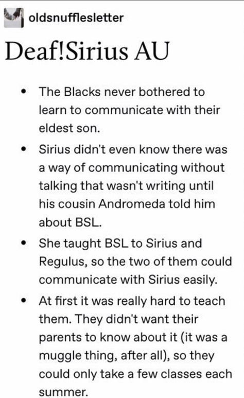 Short Sirius Black, Deaf Harry Potter Headcannons, Deaf Harry Potter Au, Deaf Harry Potter, Sirius Black Headcanon, Marauders Stories, Wolfstar Stories, Harry Potter Words, Hp Marauders