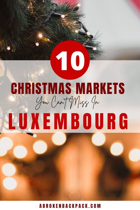 Explore the most beautiful Christmas markets in Luxembourg.✔ Read our tips for visiting Luxembourg during winter.✔ Start planning now! Winter Start, Luxembourg City, Start Of Winter, Best Christmas Markets, Long Term Travel, Move Abroad, Christmas Markets, Backpack Travel, Holiday Planning