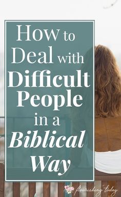 Dealing With Difficult People, Christian Relationships, God Says, Difficult People, How To Love, Christian Encouragement, Bible Prayers, Love Others, Christian Blogs