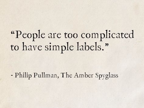 Philip Pullman, The Amber Spyglass (His Dark Materials) #quotes #fantasy #HisDarkMaterials Philip Pullman Quotes, His Dark Materials Tattoo, His Dark Materials Aesthetic, His Dark Materials Book, Phillip Pullman, Writers Aesthetic, The Amber Spyglass, Lyra Belacqua, Golden Compass