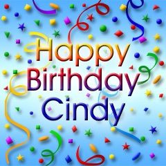 Happy birthday Cindy!!!may all your wishes come true!! @Cindy Teddys Happy Birthday Sheila, Happy Birthday Donna, Happy Birthday Dean, Happy Birthday Stephanie, Happy Birthday Tony, Happy Birthday Nicole, Happy Birthday April, Happy Birthday Melissa, Happy Birthday Michelle