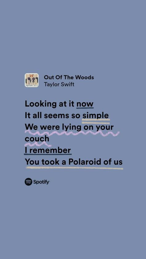 1989 Taylor Swift Lyrics Aesthetic, 1989 Lyrics Taylor Swift, Taylor Swift Lyrics Aesthetic Spotify, 1989 Lyrics, Out Of The Woods Taylor Swift, Taylor Swift Lyric Quotes 1989, Out Of The Woods Lyrics, 1989 Quotes, Out Of The Woods Taylor Swift Lyrics