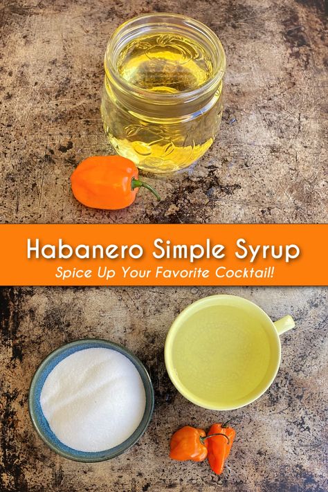 Bold, vibrant, sweet, and fiery, this habanero-infused simple syrup adds a tantalizing burst of heat to your favorite cocktails, juices, teas, and sparkling beverages. Habanero Simple Syrup, Habenero Honey Recipe, Habanero Cocktail, Margarita Simple Syrup, Bourbon Sour, Tequila Recipe, Homemade Soda, Lemon Drop Martini, Simple Syrup Recipes