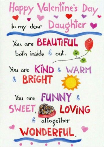 Happy Valentine's Day to my daughter. Happy Valentines Day Granddaughter, Valentines For Daughter From Mom, Valentine Daughter Quotes, Happy Valentine's Day Daughter, Happy Valentines Day Family, Birthday Greetings For Mom, Valentine Sayings, Valentines Message, Valentine Love Quotes