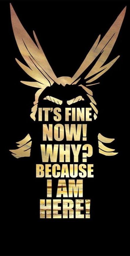 Academia Wallpaper, All Might, Funny Joke Quote, Warrior Quotes, Sonic And Shadow, Hero Wallpaper, I Am Here, Jokes Quotes, Background Wallpaper