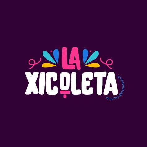 La Xicoleta Paletería Mexicana :: Behance Logo Mexicano, Mexican Designs, Graphic Design Adobe, Adobe Illustrator, Tacos, Illustrator, Branding, Graphic Design, ? Logo