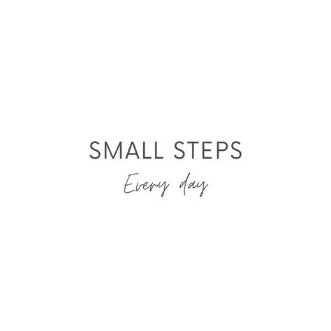 Small Steps Every Day, Big Goals, Small Steps, One Step At A Time, Skin Care Remedies, Keep Moving Forward, Positive Quotes For Life, Keep Moving, Beautiful Life