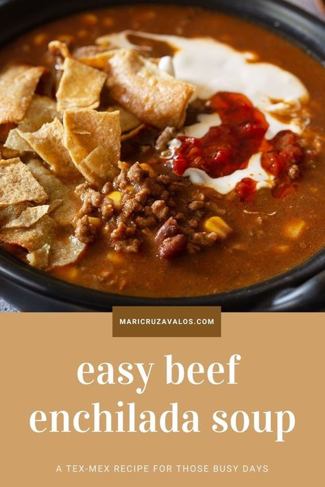 Slow Cooker Beef Enchilada Soup, Enchilada Sauce Soup, Hamburger Enchilada Soup, Ways To Use Enchilada Sauce, Beef Enchilada Soup Recipe, Beef Enchiladas Soup, Taco Soup With Enchilada Sauce, Beef Enchilada Soup Crockpot, Enchilada Soup Beef