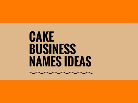 A Creative name is the most important thing of marketing. Check here creative, best Cake business names ideas for your inspiration. Cake Page Names Ideas Instagram, Bakeshop Names Ideas, Cake Business Names Ideas, Cake Shop Name Ideas, Bakery Shop Names, Cake Shop Names, Cake Business Names, Rhyming Names, Dessert Names