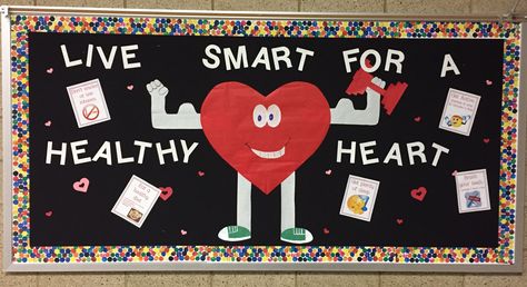 Healthy Heart bulletin board Heart Health Bulletin Boards, Heart Month Bulletin Board, Residence Life Bulletin Boards, Cafeteria Bulletin Boards, Capturing Kids Hearts, Cardiac Rehab, Health Bulletin Boards, Nurse Ideas, Valentine Bulletin Boards