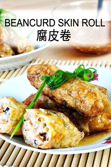 Best beancurd skin roll recipe with shrimp and pork as the filling. The result is just like those served in the dim sum restaurant. Beancurd Skin Recipe, Bean Curd Skin Recipe, Stuffed Aburage Recipe, Beancurd Recipes, Bean Curd Skin, Recipe With Shrimp, Dim Sum Restaurant, Yum Cha, Dim Sum Recipes