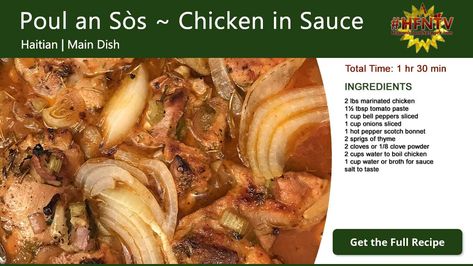 Poul an Sòs or Chicken in Sauce is a Haitian recipe that is rich, full of amazing flavors and usually served over rice with plantains. Chicken In Sauce, Haitian Food Recipes, Boiled Chicken, Sauce For Chicken, Organic Tomatoes, Pepper Seeds, Recipe Roundup, Gluten Free Chicken, Whole Foods Market