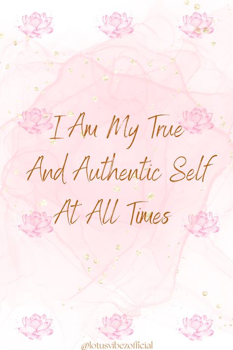 Affirmations For Authentic Self, Authenticity Affirmations, 2025 Energy, Be Your Authentic Self, Energy Aesthetic, Feminine Energy Aesthetic, Authentic Self, Pretty Stuff, Manifestation Affirmations