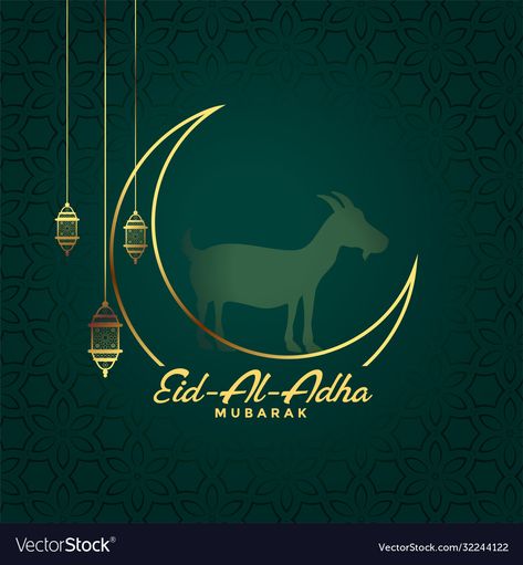 Eid Ul Adha Mubarak Greetings, Bakrid Mubarak, Eid Al Adha Wishes, Aid Al Adha, Eid Al Adha Greetings, Eid Images, Muslim Holidays, Happy Eid Al Adha, Islamic Holidays