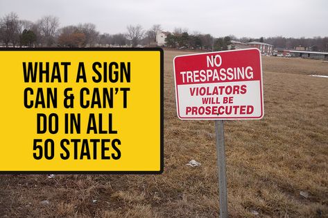 Trespassing Signs, No Trespassing Sign, Best Dresser, No Trespassing Signs, No Trespassing, Can Can, All 50 States, Banner Printing, Legal Advice