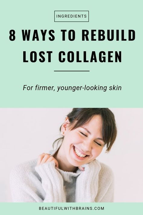 8 Ways To Rebuild Lost Collagen For Firmer, Younger-Looking Skin – Beautiful With Brains Reverse Aging Skin, Anti Wrinkle Skin Care, Reverse Aging, Skin Care Wrinkles, Moisturizer For Oily Skin, Prevent Aging, Anti Aging Tips, Best Anti Aging, Sagging Skin