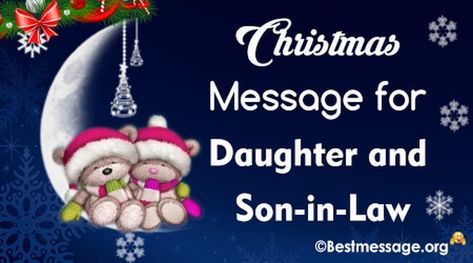 Short Merry Christmas Text Messages to Wish Daughter and Son in Law Christmas Text Messages, Best Christmas Messages, Merry Christmas Daughter, Message To Daughter, Kersfees Idees, Funny Christmas Messages, Christmas Cards Wording, Xmas Messages, Christmas Greetings Messages