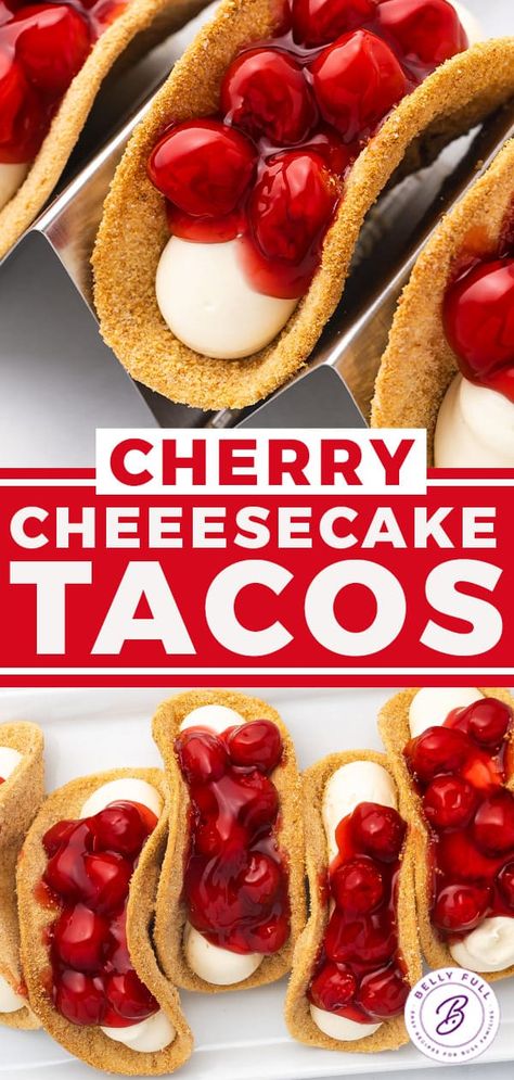 Cherry Cheesecake Tacos - Belly Full Cherry Cheesecake Tacos, Cheesecake Tacos, Cheesecake Pancakes, Dessert Taco, Cheesecake Filling, Cherry Cheesecake, Bread Appetizers, Cherry Recipes, Sweet Tart