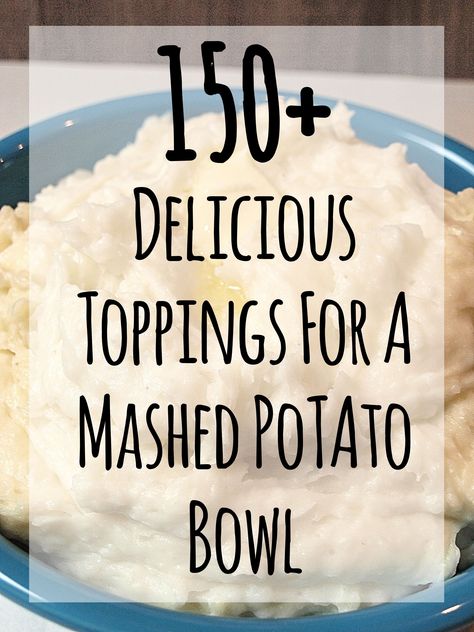 Mashed Potatoes Bowl Recipes, Vegetarian Mashed Potato Bowls, Potato Bowls Mashed, Toppings For Mashed Potatoes, Healthy Mashed Potato Bowl, Mashed Potatoes Toppings, Mashed Potato Bar Party, Mashed Potato Toppings, Mashed Potato Bowl Recipes